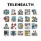 Telehealth Medicine Treatment Icons Set Vector