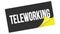 TELEWORKING text on black yellow sticker stamp