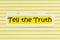 Tell truth honesty integrity confidence character honest expression