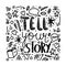 Tell your story handwritten lettering.