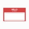 Template of identification card. Name tag blank sticker. Flat label `Hello, my name is`.