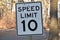 Ten Miles Per Hour Speed Limit Sign 10 MPH