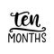 Ten months baby shower. Newborn age marker