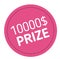 Ten thousand dollars prize advertising sticker