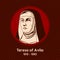 Teresa of Avila 1515 - 1582, a Carmelite nun, prominent Spanish mystic, religious reformer, author, theologian of the contemplat