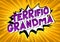 Terrific Grandma - Comic book style words.