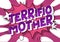 Terrific Mother - Comic book style words.