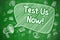 Test Us Now - Doodle Illustration on Green Chalkboard.