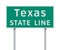 Texas State Line green road sign