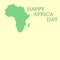 Text Africa Day. May 25th. Holiday concept. Template for background, banner, postcard, poster with text inscription