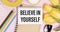 text Believe In Yourself written