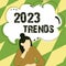 Text caption presenting 2023 Trends. Business showcase things that is famous for short period of time in current year