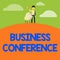 Text caption presenting Business Conference. Word for discuss trends and opportunity relating to the business Man