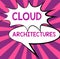 Text caption presenting Cloud Architectures. Conceptual photo To Live a Life of Purpose with Pride Honor a Promise Blank