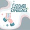 Text caption presenting Customer Experience. Business overview Interaction between Satisfied Customer and Organization