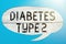 Text caption presenting Diabetes Type 2. Business approach condition which body does not use insulin properly Mobile