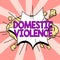 Text caption presenting Domestic Violence. Business showcase violent or abusive behavior directed by one family or