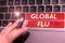 Text caption presenting Global Flu. Business overview Common communicable illness spreading over the worldwide fastly