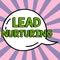 Text caption presenting Lead Nurturing. Concept meaning method of building a relationship with potential customers