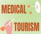 Text caption presenting Medical Tourism. Business idea traveling outside the country to receive medical care Presenting