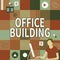 Text caption presenting Office Building. Business showcase Commercial buildings are used for commercial purposes