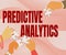 Text caption presenting Predictive Analytics. Business idea Optimize Collection Achieve CRM Identify Customer