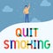 Text caption presenting Quit Smoking. Business idea process of discontinuing tobacco and any other smokers Man Drawing