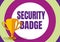 Text caption presenting Security Badge. Word Written on Credential used to gain accessed on the controlled area
