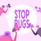 Text caption presenting Stop Bugs. Business idea Get rid an insect or similar small creature that sucks blood People