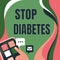 Text caption presenting Stop Diabetes. Internet Concept Blood Sugar Level is higher than normal Inject Insulin Finger