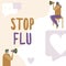 Text caption presenting Stop Flu. Business idea Treat the contagious respiratory illness caused by influenza virus Man