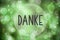 Text Danke, Means Thanks, Green Bokeh Christmas Background