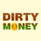 Text dirty money