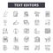 Text editors line icons, signs, vector set, linear concept, outline illustration