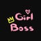 Text Girl Boss, heart and crown drawn by rough brush. Stylish girl print. Grunge, watercolor, sketch, paint.