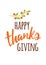Text Happy Thanksgiving decorated hand drawn botany branch Lettering element Phrase quote in vector