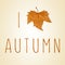 Text I love autumn with a dry leaf instead of a heart