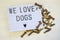 Text We love Dogs written on a lightbox