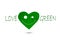 Text love green with green smiling heart shaped leaf on white background