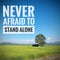 Text never afraid to stand alone.