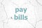Text pay bill . Business concept . Painted blue word on white vintage old background