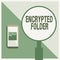 Text showing inspiration Encrypted Folder. Internet Concept protect confidential data from attackers with access