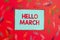 Text showing inspiration Hello March. Business overview a greeting expression used when welcoming the month of March