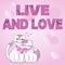 Text showing inspiration LIVE AND LOVE. Business idea Couple in love living with each other Cats tied together with bow