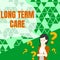 Text showing inspiration Long Term Care. Business concept Adult medical nursing Healthcare Elderly Retirement housing