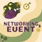 Text showing inspiration Networking Event. Business concept Developing and using contacts made in business for purposes