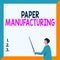 Text showing inspiration Paper Manufacturing. Word for company that use wood as raw material and produce paper