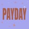 Text showing inspiration Payday. Business approach a day on which someone is paid or expects to be paid their wages Line
