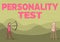 Text showing inspiration Personality Test. Business overview A method of assessing human personality constructs Lady