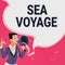 Text showing inspiration Sea Voyage. Internet Concept riding on boat through oceans usually for coast countries Female